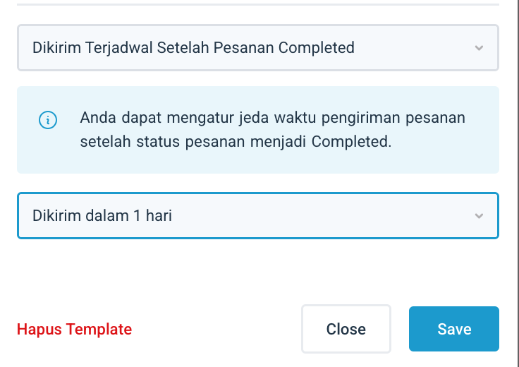 Pengaturan Dikirim Terjadwal Setelah Pesanan Completed